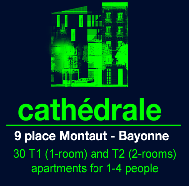 Cath&eacute;drale, 9 place Montaut, Bayonne, 30 appartements T1 et T2 de 1 &agrave; 4 personnes