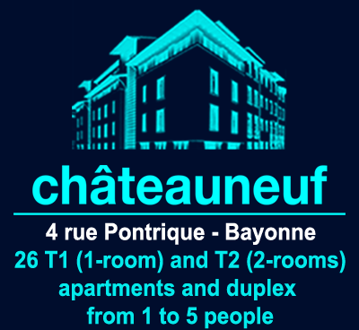 Ch&acirc;teauneuf, 4 rue Pontrique, Bayonne, 26 appartements T1 et T2 et duplex, de 1 &agrave; 5 personnes