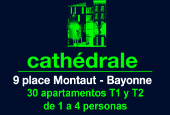 Cath&eacute;drale, 9 place Montaut, Bayonne, 30 appartements T1 et T2 de 1 &agrave; 4 personnes